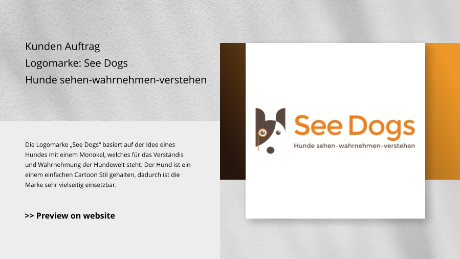 Kunden Auftrag Logomarke: See Dogs Hunde sehen-wahrnehmen-verstehen Die Logomarke „See Dogs“ basiert auf der Idee eines Hundes mit einem Monokel, welches für das Verständis und Wahrnehmung der Hundewelt steht. Der Hund ist ein einem einfachen Cartoon Stil gehalten, dadurch ist die Marke sehr vielseitig einsetzbar.  >> Preview on website