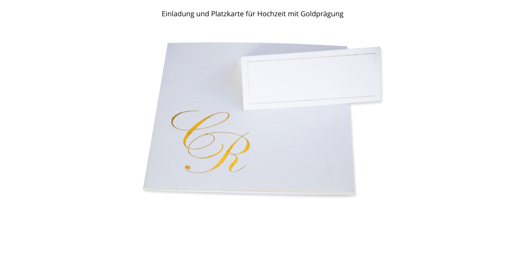Einladung und Platzkarte für Hochzeit mit Goldprägung