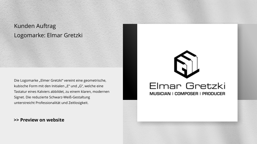 Kunden Auftrag Logomarke: Elmar Gretzki Die Logomarke „Elmer Gretzki“ vereint eine geometrische, kubische Form mit den Initialen „E“ und „G“, welche eine Tastatur eines Kalviers abbildet, zu einem klaren, modernen Signet. Die reduzierte Schwarz-Weiß-Gestaltung unterstreicht Professionalität und Zeitlosigkeit.  >> Preview on website
